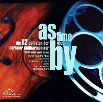 Album Die 12 Cellisten Der Berliner Philharmoniker: As Time Goes By