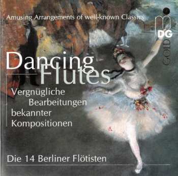 Album Die 14 Berliner Flötisten: Dancing Flutes