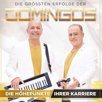 Album Die Domingos: Die Höhepunkte Ihrer Karriere