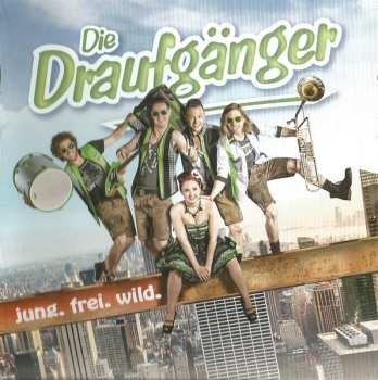 Album Die Draufgänger: Jung, Frei, Wild.