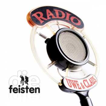 CD Die Feisten: Radio Uwe & Claus 609092