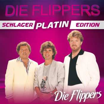 Album Die Flippers: Schlager Platin Edition