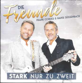 Album Die Freunde: Stark Nur Zu Zweit