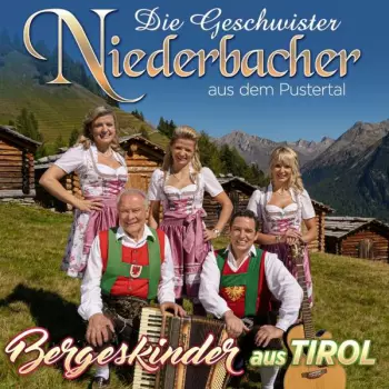 Bergeskinder Aus Tirol