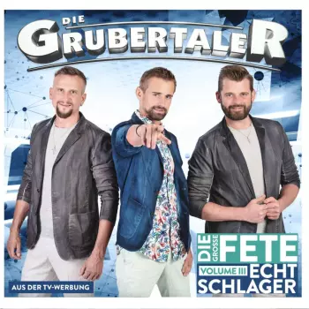 Echt Schlager, Die Große Fete Volume Iii