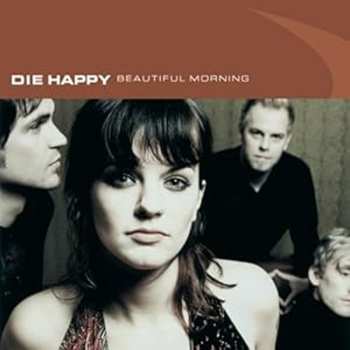 LP Die Happy: Beautiful Morning 652829