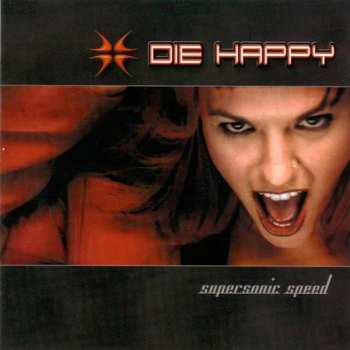 Album Die Happy: Supersonic Speed