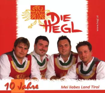 Mei Liabes Land Tirol - 10 Jahre