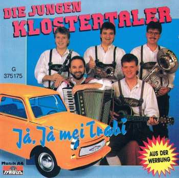 CD Die Jungen Klostertaler: Ja Ja Mei Trabi 638536