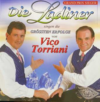 Die Ladiner: Singen Die Grössten Erfolge Von Vico Torriani