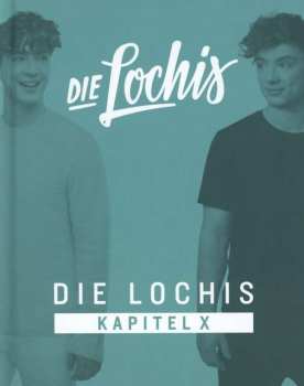 CD Die Lochis: Kapitel X 290434