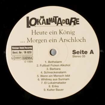 LP Die Lokalmatadore: Heute Ein König . . . Morgen Ein Arschloch 140204