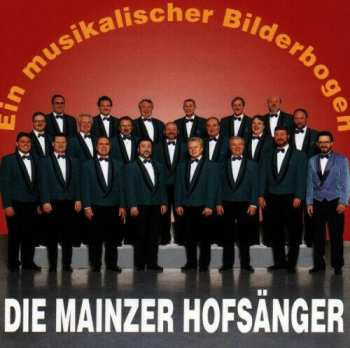 Die Mainzer Hofsänger: Ein Musikalischer Bilderbogen