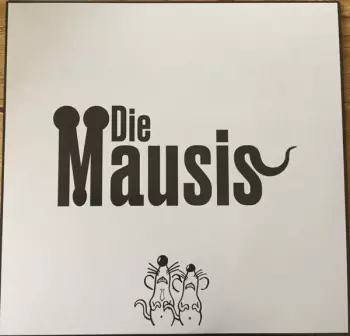 Die Mausis