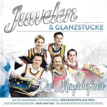 Album Die Mayrhofner: Juwelen & Glanzstucke