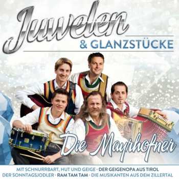 CD Die Mayrhofner: Juwelen & Glanzstucke 557331