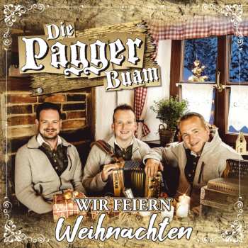 Album Die Pagger Buam: Wir Feiern Weihnachten