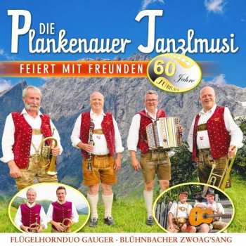 Album Die Plankenauer Tanzlmusi: Die Plankenauer Tanzlmusi Feiert Mit Freunden-60