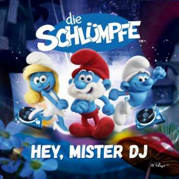 Album Die Schlümpfe: Hey Mister Dj!