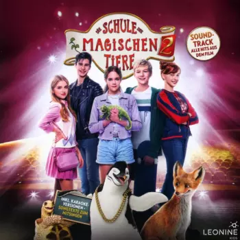 Die Schule Der Magischen Tiere: Die Schule Der Magischen Tiere 2 - Der Soundtrack Zum Film