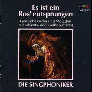 CD Singphoniker: Es Ist Ein Ros' Entsprungen 389321