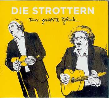 Album Die Strottern: Das Größte Glück