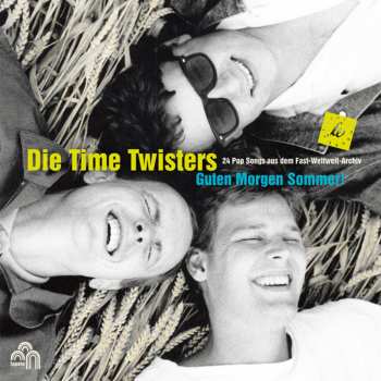 CD Die Time Twisters: Guten Morgen Sommer! 24 Pop Songs aus dem Fast-Weltweit-Archiv LTD 642241