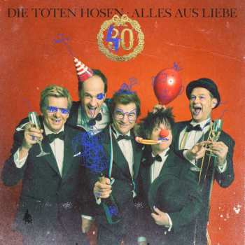 2CD Die Toten Hosen: Alles Aus Liebe: 40 Jahre Die Toten Hosen DIGI 432385