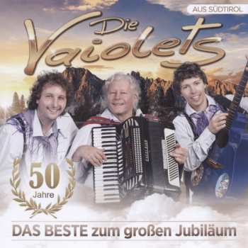 Die Vaiolets: Das Beste Zum Großen Jubiläum // 50 Jahre