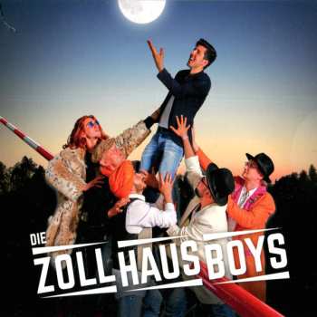 Album Die Zollhausboys: Die Zollhausboys