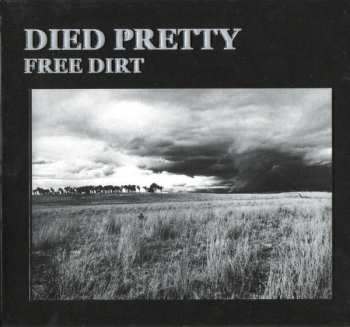 2CD Died Pretty: Free Dirt 606635