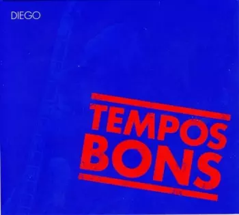 Diego Figueiredo: Tempos Bons