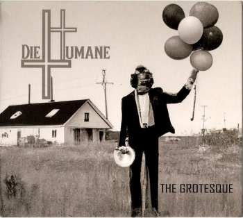 Album Diehumane: The Grotesque