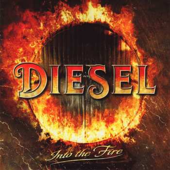 Album Diesel: Into The Fire