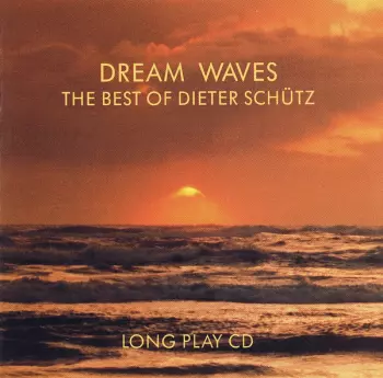 Dream Waves (The Best Of Dieter Schütz)