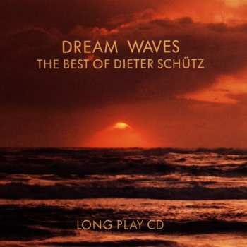 CD Dieter Schütz: Dream Waves (The Best Of Dieter Schütz) 580201