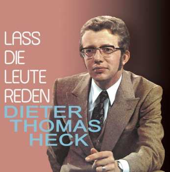 CD Dieter Thomas Heck: Lass Die Leute Reden 642159