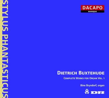 Dieterich Buxtehude: Complete Works For Organ Vol. 1