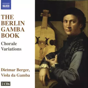 The Berlin Gamba Book (Chorale Variations)