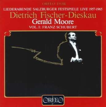 Album Dietrich Fischer-Dieskau: Liederabende Salzburger Festspiele Live 1957-1965 · Vol. I