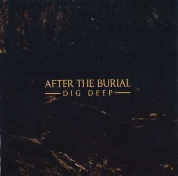 CD After The Burial: Dig Deep 9725