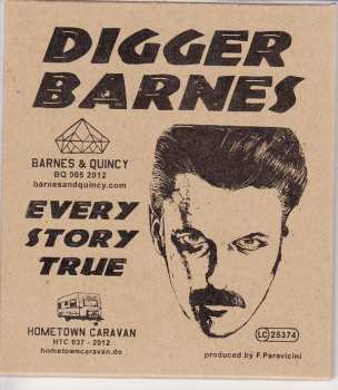 CD Digger Barnes: Every Story True 656173