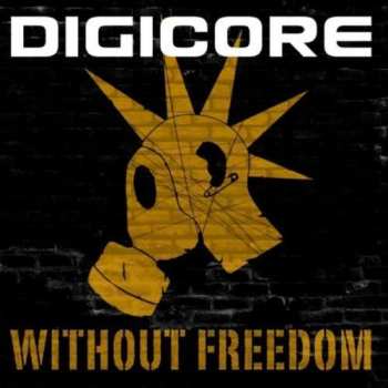 Album Digicore: Without Freedom