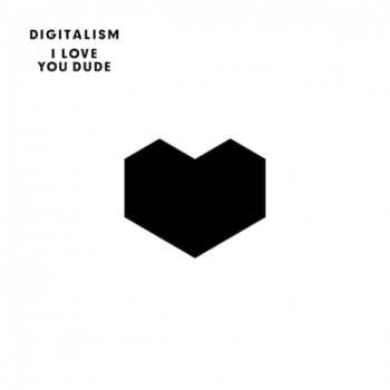 Album Digitalism: I Love You Dude