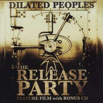 Dilated Peoples: The Release Party