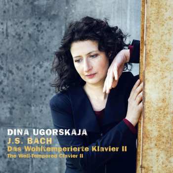 Album Dina Ugorskaja: Das Wohltemperierte Klavier II