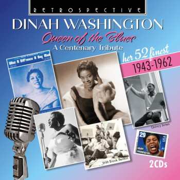 Album Dinah Washington: Queen Of The Blues: A Centenary Tribute - Her 52 Finest