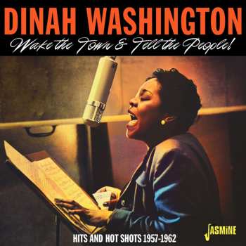 Album Dinah Washington: Wake The Town &tell The People! - Hits And Hot Sho