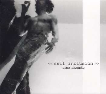 Album Dino Brandao: Self Inclusion