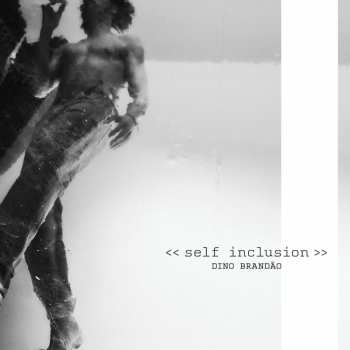 CD Dino Brandao: Self Inclusion 552145